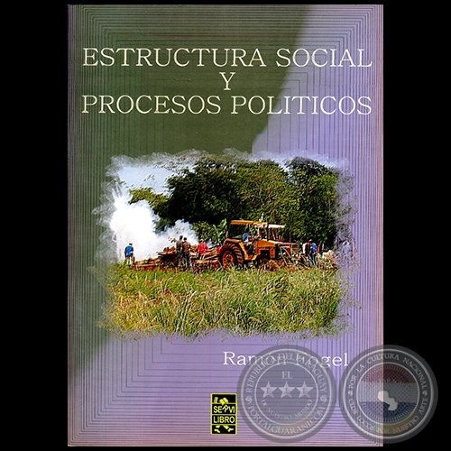 ESTRUCTURA SOCIAL Y PROCESOS POLTICOS - Autor: RAMN FOGEL - Ao 2011